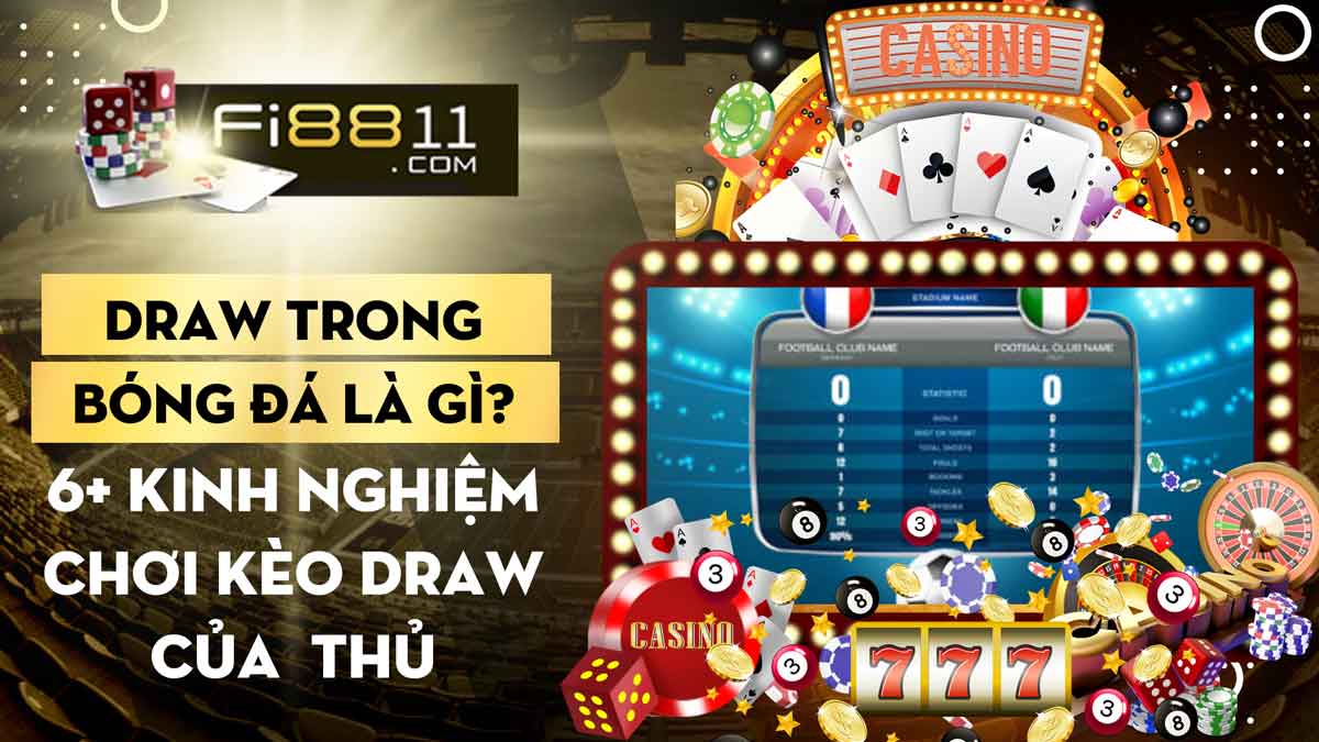 Draw trong bóng đá là gì? Những điều anh em chưa biết Draw Trong Bóng đá Là Gì?