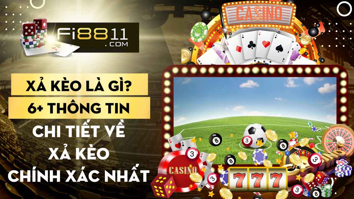 Xả kèo là gì? 6+ Thông tin chi tiết về xả kèo chính xác nhất Xả Kèo Là Gì