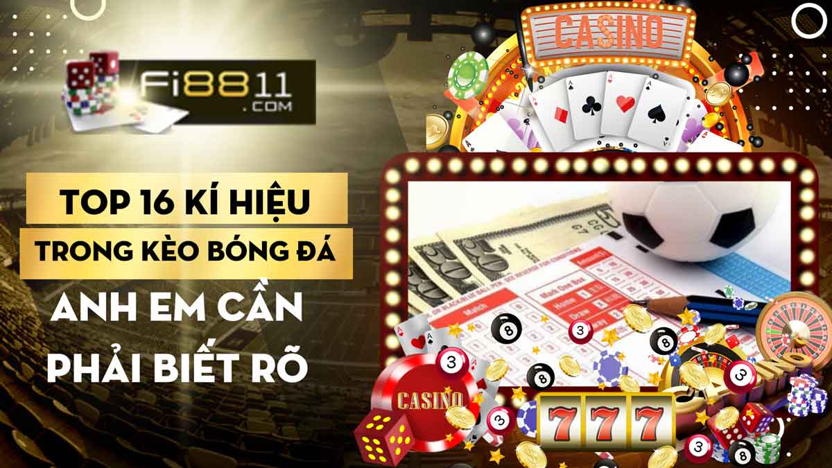 Các kí hiệu trong kèo bóng đá anh em nên thuộc nằm lòng Top-16-kí-hiệu-trong-kèo-bóng-đá-anh-em-phải-biết-2023-1