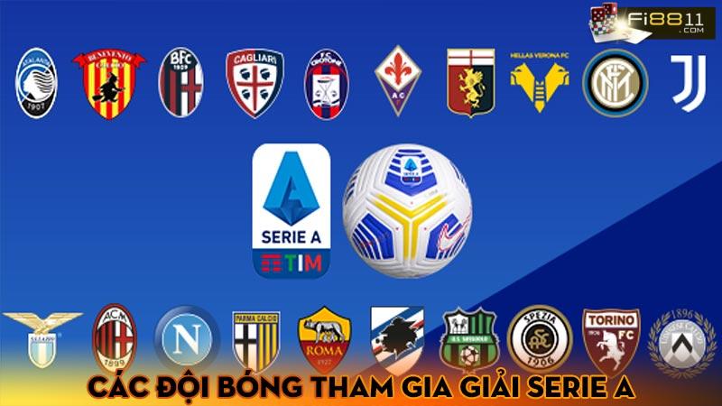 Giải bóng đá Serie A, tìm hiểu hệ thống thi đấu giải Serie A Các đội bóng tham gia Giải Serie A