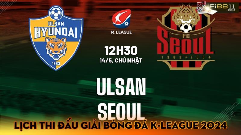 Tin tức và bảng xếp hạng mới nhất về giải bóng đá K-League 2024 Lịch thi đấu giải bóng đá K-League 2024
